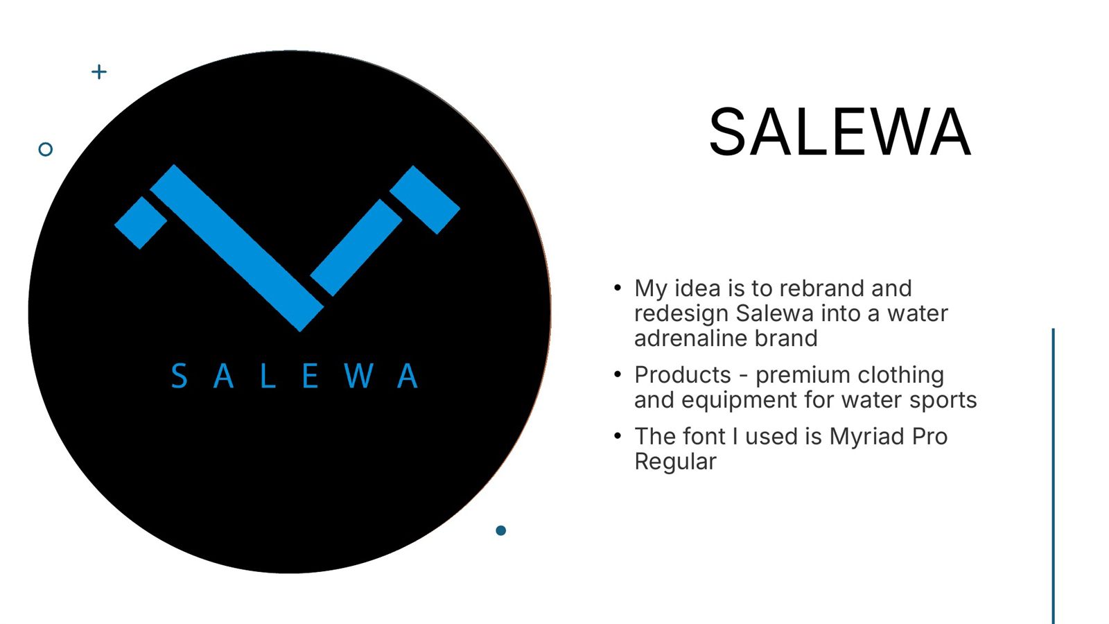 Slide with the blue Salewa V logo in a black circle and three notes: rebrand Salewa into a water adrenaline brand, premium clothing and equipment for water sports, font Myriad Pro Regular